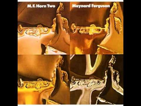Maynard Ferguson - Give It One  1972 (Original Version)
