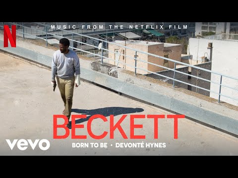 Devonté Hynes - Born to Be | Beckett (Music from the Netflix Film)