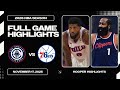 LA Clippers Vs Philadelphia 76ers Full Game Highlights Nov 17 2026 NBA Season