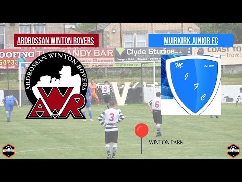 FRIENDLY | Ardrossan Winton Rovers Vs Muirkirk Juniors FC