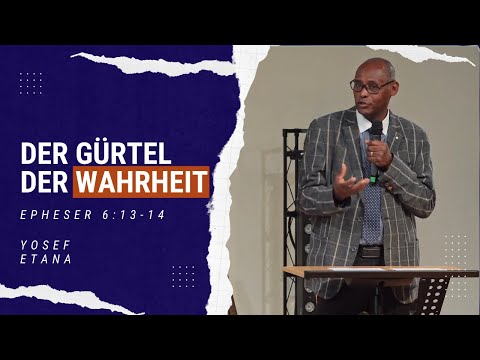 Der Gürtel der Wahrheit - Epheser 6:13-14 - Yosef Etana