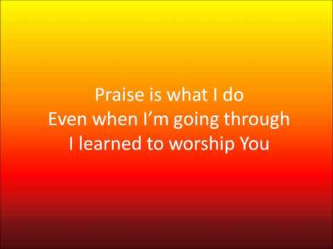 Praise Is What I Do - William Murphy