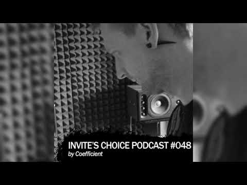 Invite's Choice Podcast 048 - Coefficient