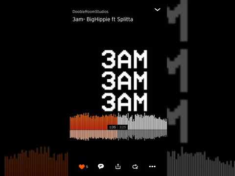 3AM- BigHippie ft. Splitta