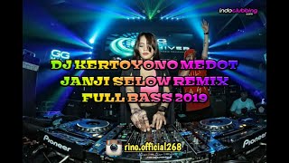 Download lagu DJ KERTOYONO MEDOT JANJI SELOW REMIX FULL BASS 2019 mp3 Download lagu DJ KERTOYONO MEDOT JANJI SELOW REMIX FULL BASS 2019 mp3