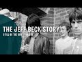 The Jeff Beck Story Still On The Run DVD Blu Ray Available Now