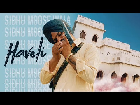 Haveli Sidhu Moose Wala ! New Punjabi Song 2024 ! Rhyme Records