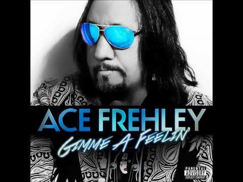 Ace Frehley - Gimme A Feelin'