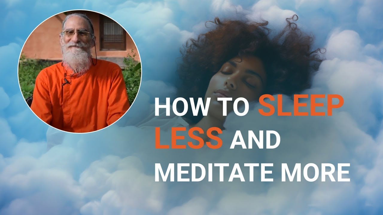 How to Sleep Less and Meditate More
