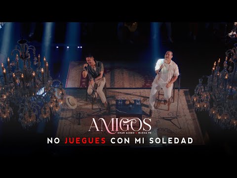 @omaracedo + @buenafe-1999 - No juegues con mi soledad