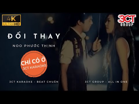 [Karaoke 4K] Đổi Thay - Noo Phước Thịnh | Beat Gốc Chuẩn Không Bè | Chỉ Có Ở 3CTKoK