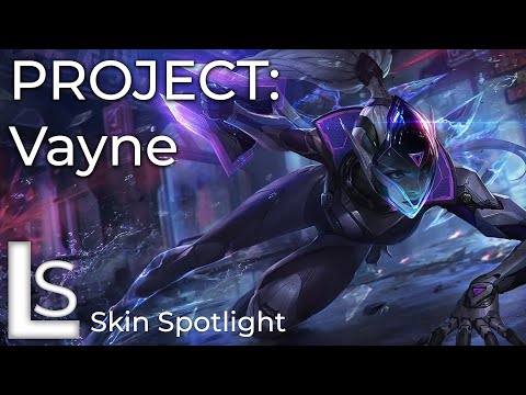 PROJECT: Vayne - Skin Spotlight - PROJECT Collection - League of Legends