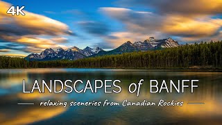 Landscapes of Banff National Park : Scenes from Canadian Rockies with Relaxing Music (4K UHD Video)