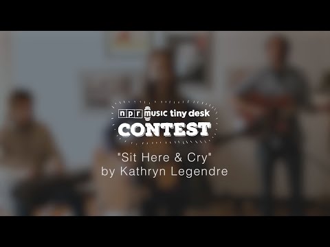 Kathryn Legendre: 2017 NPR Tiny Desk Concert Contest Submission