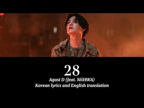 Agust D 28 Lyrics (feat. NiiHWA) | 어거스트디 28 가사 (feat. NiiHWA) | English translation