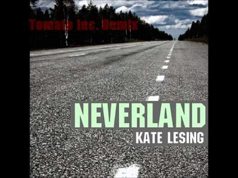 Kate Lesing - Neverland (Tomato Inc. Remix)