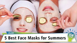 5 Best Face Masks for Summers