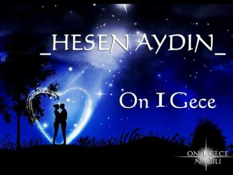 Hesen Aydın - On 1 Gece