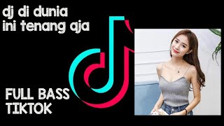 Download lagu DJ DI DUNIA INI TENANG AJA SLOW BEAT REMIX TERBARU FULL BASS!! VIRAL TIKTOK 2021 mp3 Download lagu DJ DI DUNIA INI TENANG AJA SLOW BEAT REMIX TERBARU FULL BASS!! VIRAL TIKTOK 2021 mp3