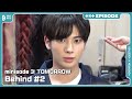 Minisode 3 TOMORROW Behind 2 EPISODE TXT 투모로우바이투게더