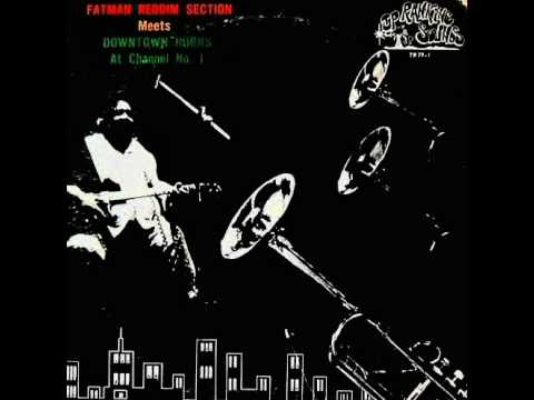 DUB LP- FATMAN RIDDIM SECTION MEETS DOWNTOWN HORNS AT CHANNEL 1 - 1190 Rock