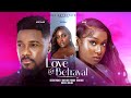 LOVE BETRAYAL CHRISTIAN OCHIAGHA FAITH DUKE EWANE LEOLIDAS 2025 NOLLYWOOD MOVIE