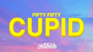 FIFTY FIFTY - Cupid (Lyrics) (Twin Version)