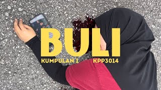 Download lagu BULI - KPP3014 PEMBELAJARAN DAN PERKEMBANGAN PELAJAR | KUMPULAN O (1) mp3