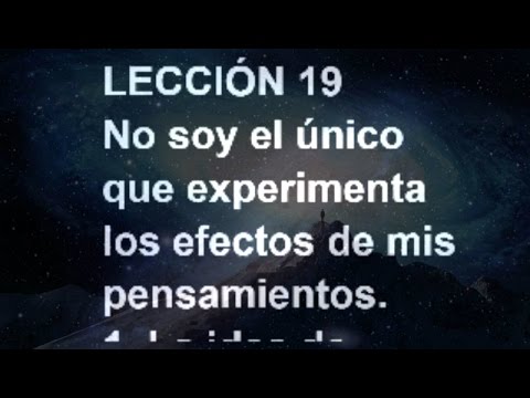 LESSON 19 A Course in Miracles Workbook