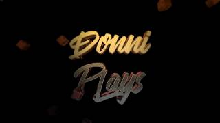 Donni Plays Trigger Intro