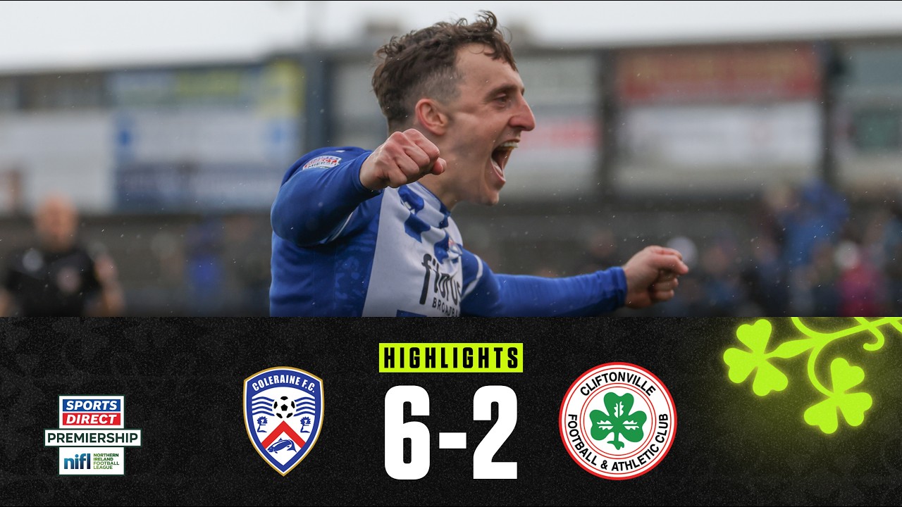 Coleraine vs Cliftonville Highlights