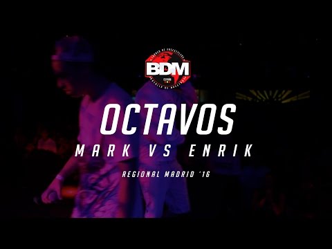 MARK vs ENRIK OCTAVOS BDM MADRID 2016