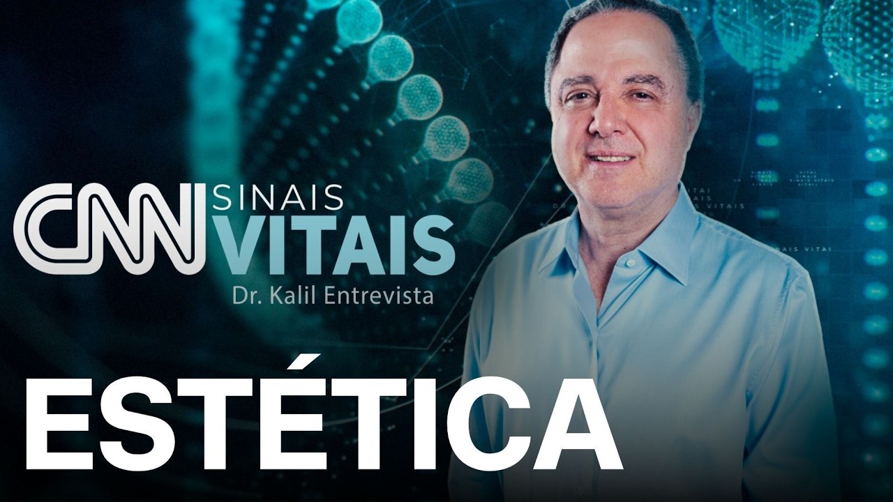 AO VIVO: CNN SINAIS VITAIS - DR. KALIL ENTREVISTA: ESTÉTICA | 30/02/2026