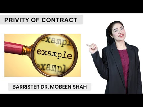Privity of Contract | Barrister Dr. Mobeen Shah