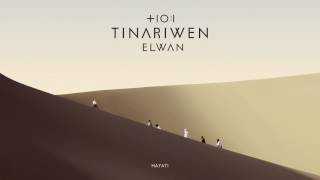 Tinariwen 2017 "hayati " full album Elwan