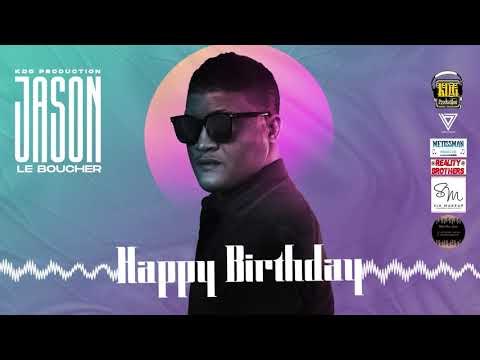 Jason LeBoucher - Happy Birthday (Audio Officiel)