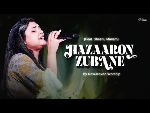 Anointed Worship | Hazaaron Zubane ft. @sheenumariamdaniel | @NationsofWorship  | NewJeevan Worship