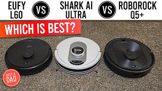 Eufy L60 Vs. Shark AI Ultra Vs. Roborock Q5+ Robot (Self Emp