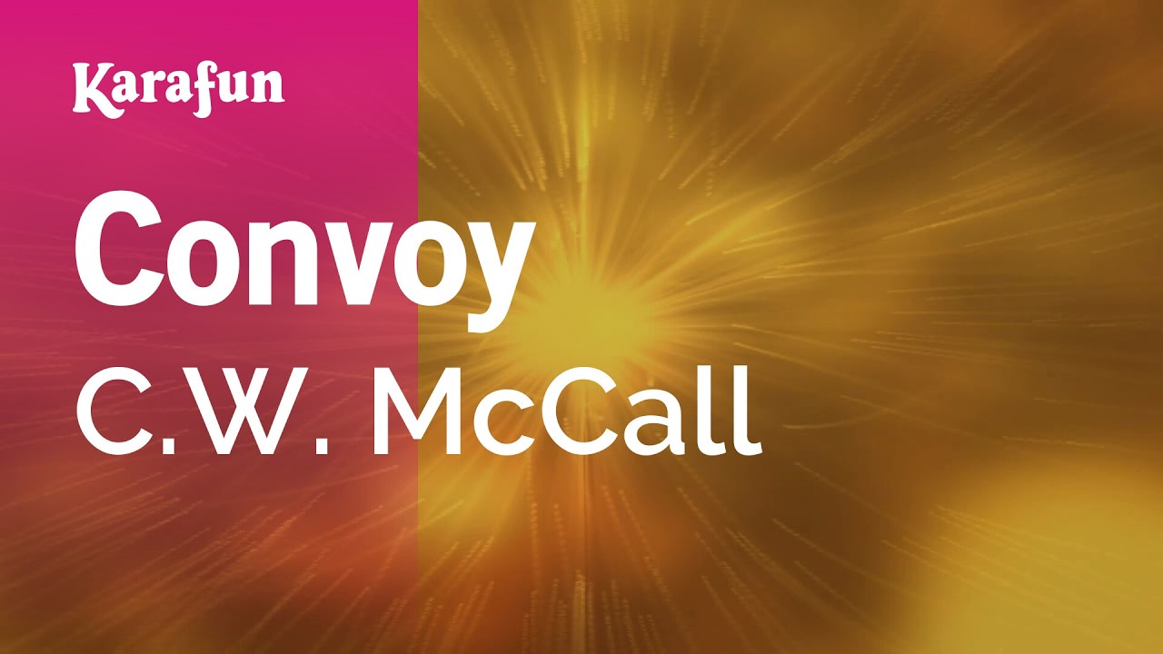 Convoy - C.W. McCall | Karaoke Version | KaraFun