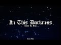 Clara La San - In This Darkness (Lyric Video) (OG version)