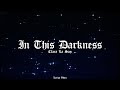 Clara La San In This Darkness Lyric Video OG Version