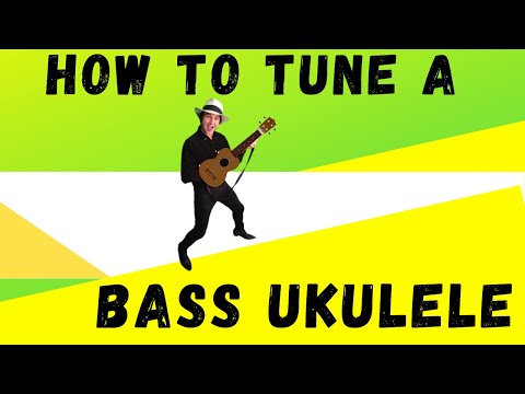 How To Tune A Bass Ukulele