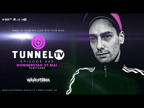 Tunnel TV ep062 w/ WAVESTORM