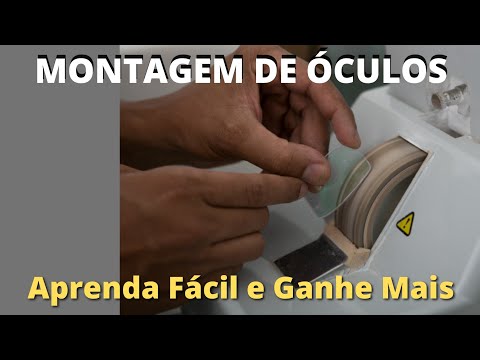 MONTAGEM DE ÓCULOS. CURSO DE MONTAGEM DE ÓCULOS ONLINE PARA INICIANTES. (MÁQUINA DELTA2 ESSILOR)