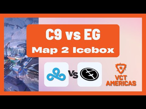 VCT AMERICAS Stage 1 PLAYOFFS | C9 vs EG | Map 2 Icebox