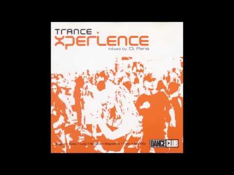 Trance Xperience - Mixed By Dj Pena