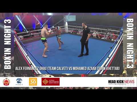 BOX'IN NIGHT 3 : Alex Fernandez Grau Team Calvet vs Mohamed Azaab Team Khettab