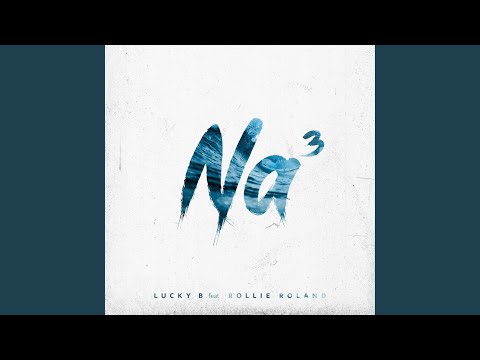 Na Na Na (feat. Rollie Roland)
