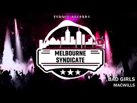 MacWills - Bad Girls  (Original Mix)
