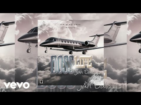 Jah Dale - Boss Life (Audio Visual)
